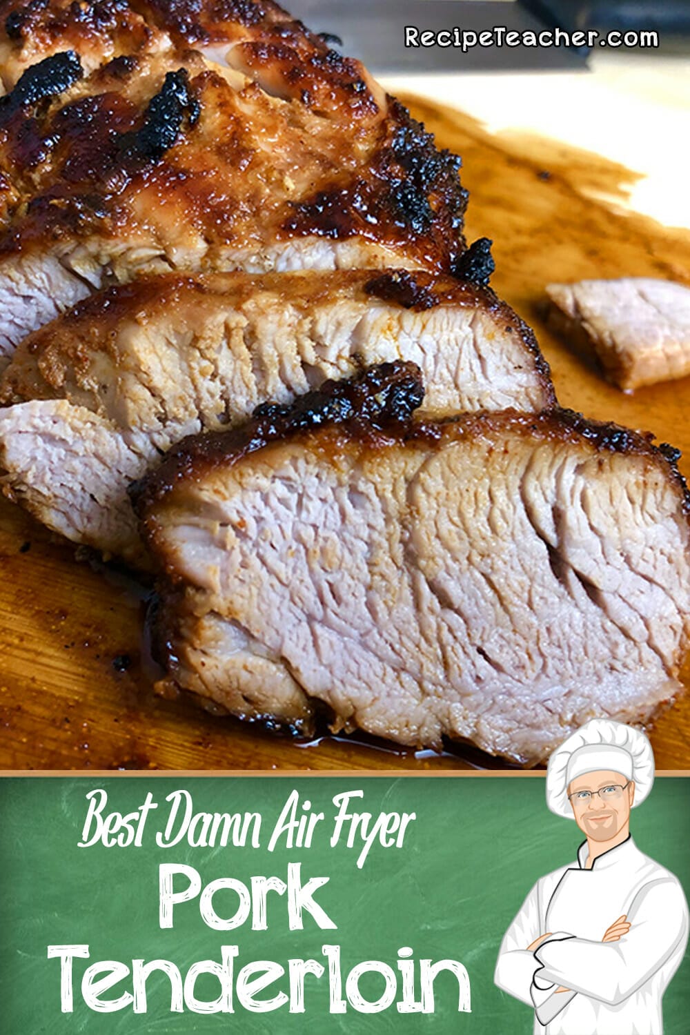 Best Damn Air Fryer Pork Tenderloin - RecipeTeacher