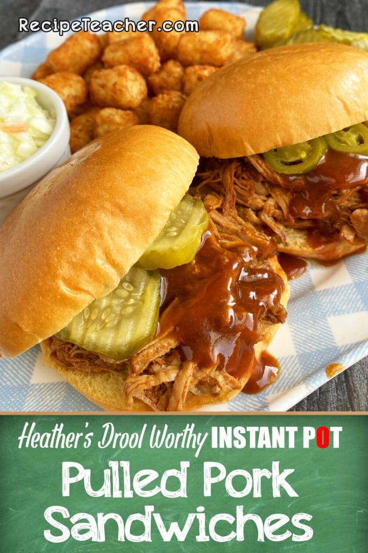 Heather's drool worthy Instant Pot pulled pork sandwiches